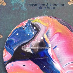 masmeen & kandilari - blue hour