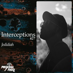 Intercept #27 - Jedidiah