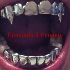 Fumando D Pendejo