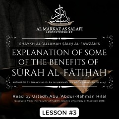 Lesson 3 - Explanation of Some of the Benefits from Surah Fatihah (08.06.2023)