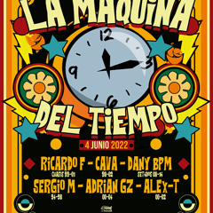 Alex - T @ MR La Maquina Del Tiempo (4 - 6 - 22)