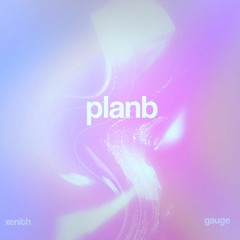 PlanB (ft. xenith) [Prod. Jason22k]