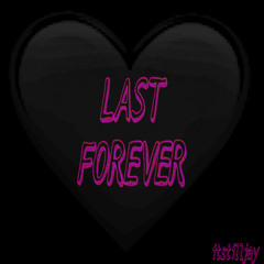 LAST FOREVER