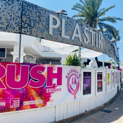Rush Ibiza 2023 - Francis Rich - Plastik