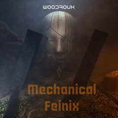 Mechanical Feinix