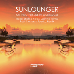 Sunlounger, Susie Ledge - On The Other Side (Paul Thomas & Fuenka Remix)
