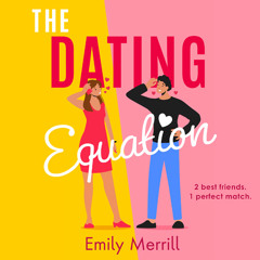 The Dating Equation, By Emily Merrill, Read by Charlie Sanderson