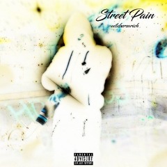 Street Pain Pt.3