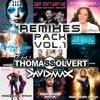 Download Video: Thomas Solvert & David MAX - EXCLUSIVE REMIXES PACK VOL.1