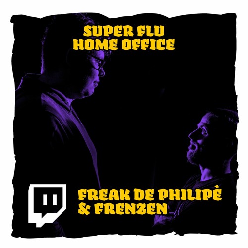 Freak De Philipè B2B Frenzen @Home Office Von Super Flu 04.06.2021