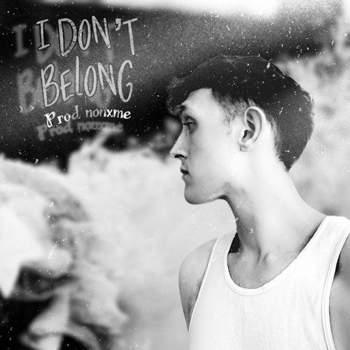 I dont belong prod. nxname