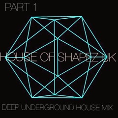 HOUSE OF SHAPEZ UK PART 1