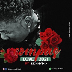 MIXTAPE COMPAS 💕 LOVE 2021 By SKINNYMIX