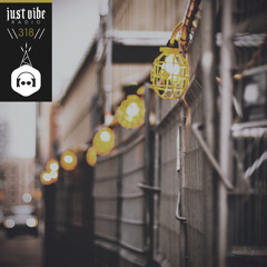 Just Vibe // 318