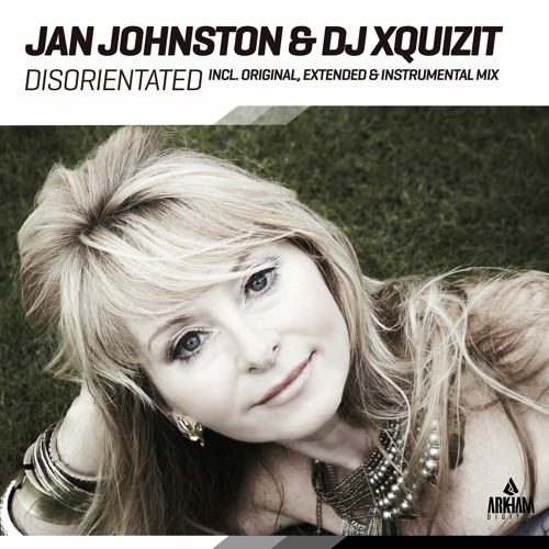 Jan Johnston & DJ Xquizit - Disorientated (Original Mix)
