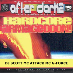 After Dark 2 17-09-1999 Hardcore Armageddon Dj Scott Mc Attack Mc G-Force Mc Lunatic