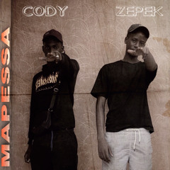 CODY X ZEPEK- MAPESSA