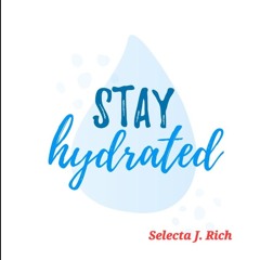 Stay Hydrated