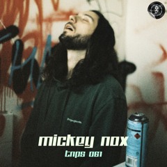 Podcast 061 [TNPS] — Mickey Nox
