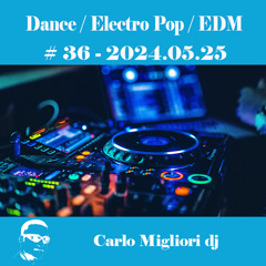 Dance / EDM #36 2024.05.25