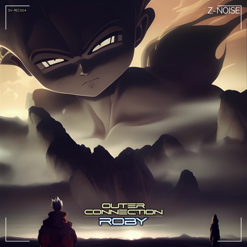 Z - Noise - Outer Connection Vs Roby