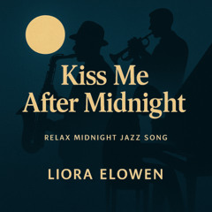 Kiss Me After Midnight