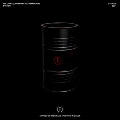WICCUWA - SYSTEM (CRIMINAL MAYHEM REMIX)