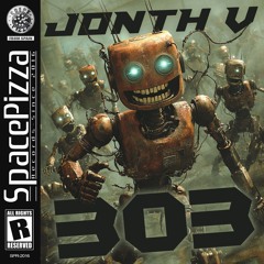 Jonth V - 303 [Out Now]
