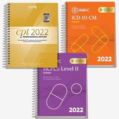 [VIEW] [EBOOK EPUB KINDLE PDF] AMA CPT Book, ICD-10 Code Book, HCPCS Book - 2022 Physician Bundle by
