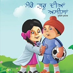 [Access] EBOOK 📥 My Guru's Blessings, Book Two: Bilingual - English and Punjabi (Sat