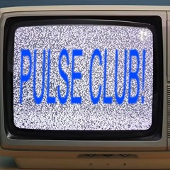 PULSE CLUB! - ZEROWAVE