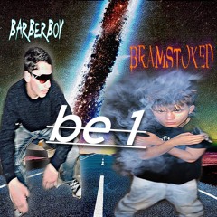 be 1 (ft.barberboy!)