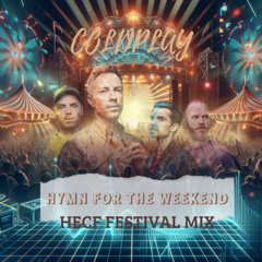 Coldplay - Hymn For The Weekend (HECF Festival Mix)[FREE DOWNLOAD]