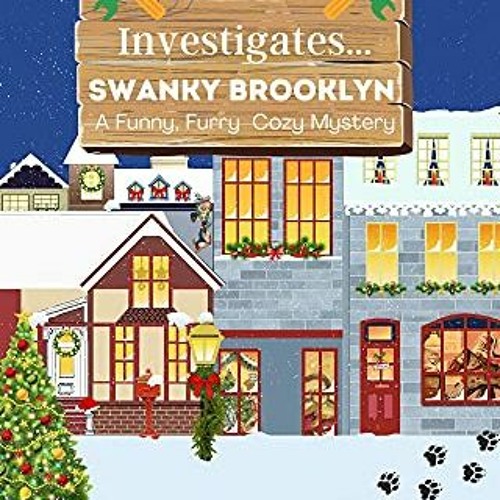 [READ] [PDF EBOOK EPUB KINDLE] Rainbow Investigates... Swanky Brooklyn: A Funny, Furry Cozy Mystery