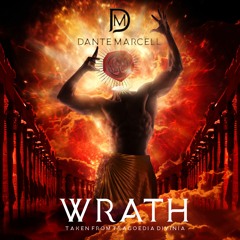 Wrath (Taken from Tragoedia Divina : Act II)