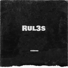 RUL3S (Produced by Jackpot x Sariah606 x Seaskybeats)