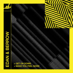 Edan & Berrow - Make You Feel Good