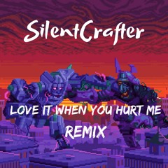 TheFatRat & Anjulie - Love It When You Hurt Me [SilentCrafter Remix]