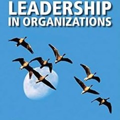 Leadership in Organizations BY: Gary A. Yukl (Author),III Gardner, William L. (Author) *Online%