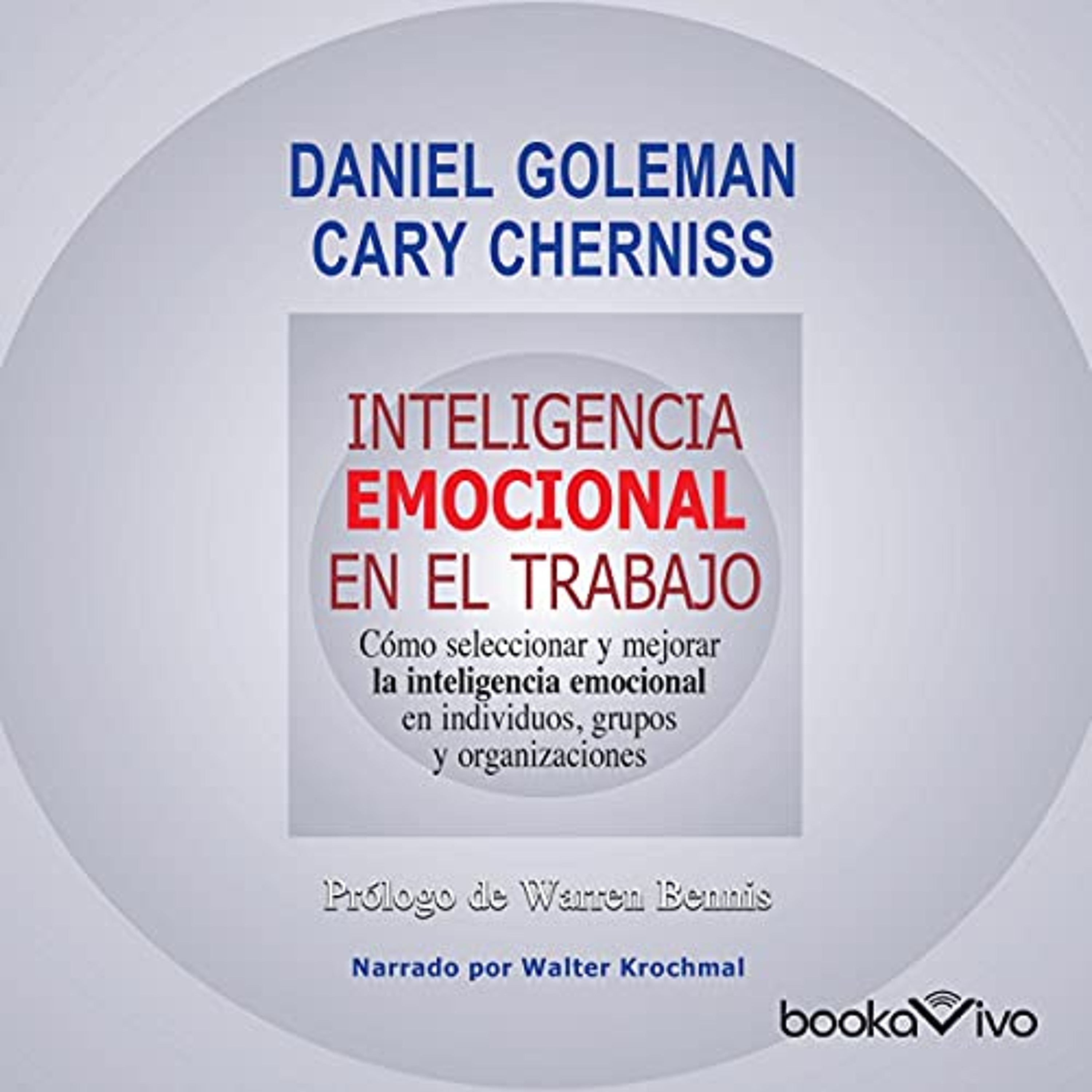 Inteligencia emocional en el trabajo (Audiolibro) | Prueba Gratis