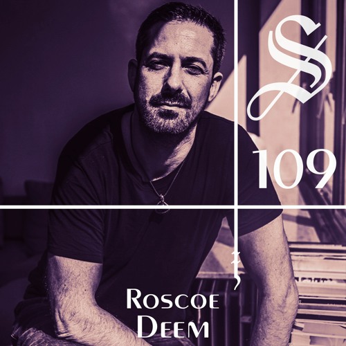 Roscoe Deem - Serotonin [Podcast 109]