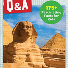READ KINDLE 🎯 Ancient Egypt Q&A: 175+ Fascinating Facts for Kids (History Q&A) by  C