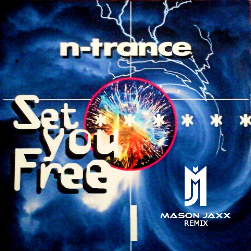 N-Trance - Set You Free (Mason Jaxx Remix) | Free Download!