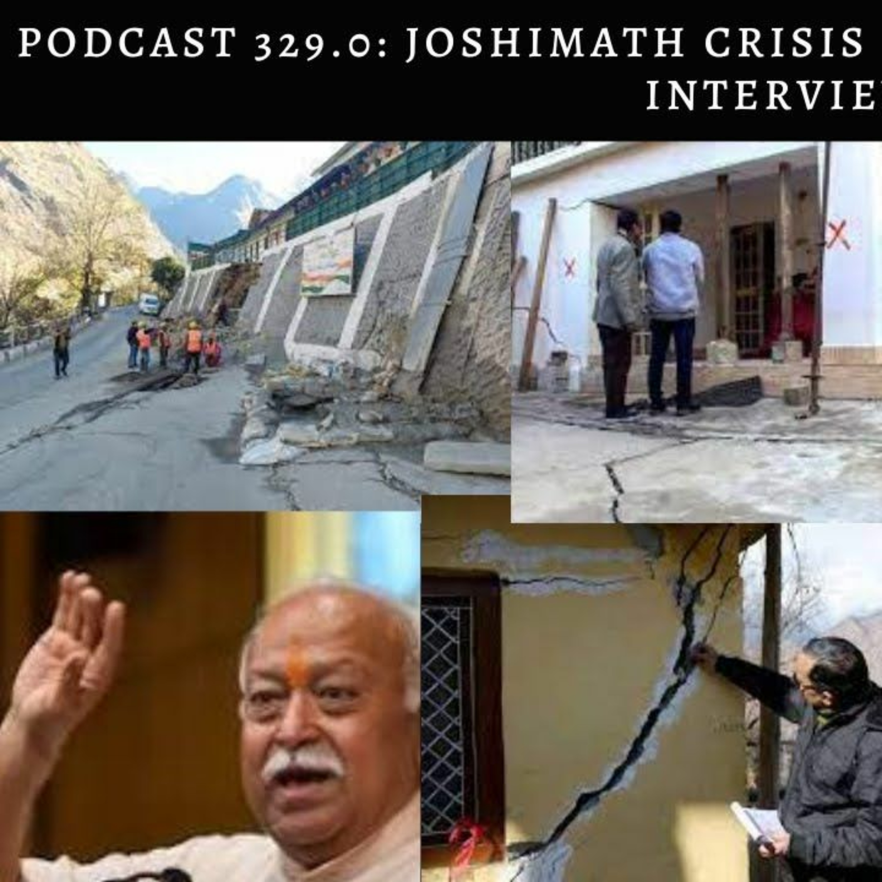 Podcast 329.0 Joshimath Crisis And Mohan Bhagwat's Interview