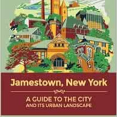 free EBOOK 📒 Jamestown, New York: A Guide to the City and Its Urban Landscape (Excel