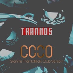 Trannos - Coco(Giannis Triantafillidis Club Version)