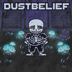 DUSTBELIEF sans encounter