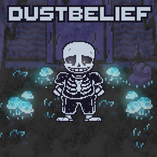 DUSTBELIEF sans encounter