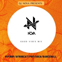 GOOD VIBES MIX - DJ NOVA - 2022