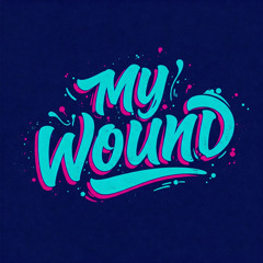 My Wound